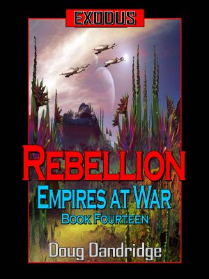 [Exodus: Empires at War 14] • Rebellion